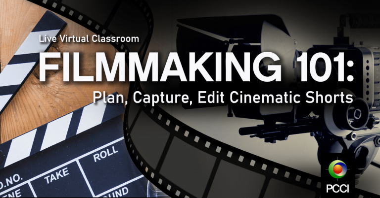 Filmmaking 101: Plan, Capture, Edit Cinematic Shorts (Live Virtual ...