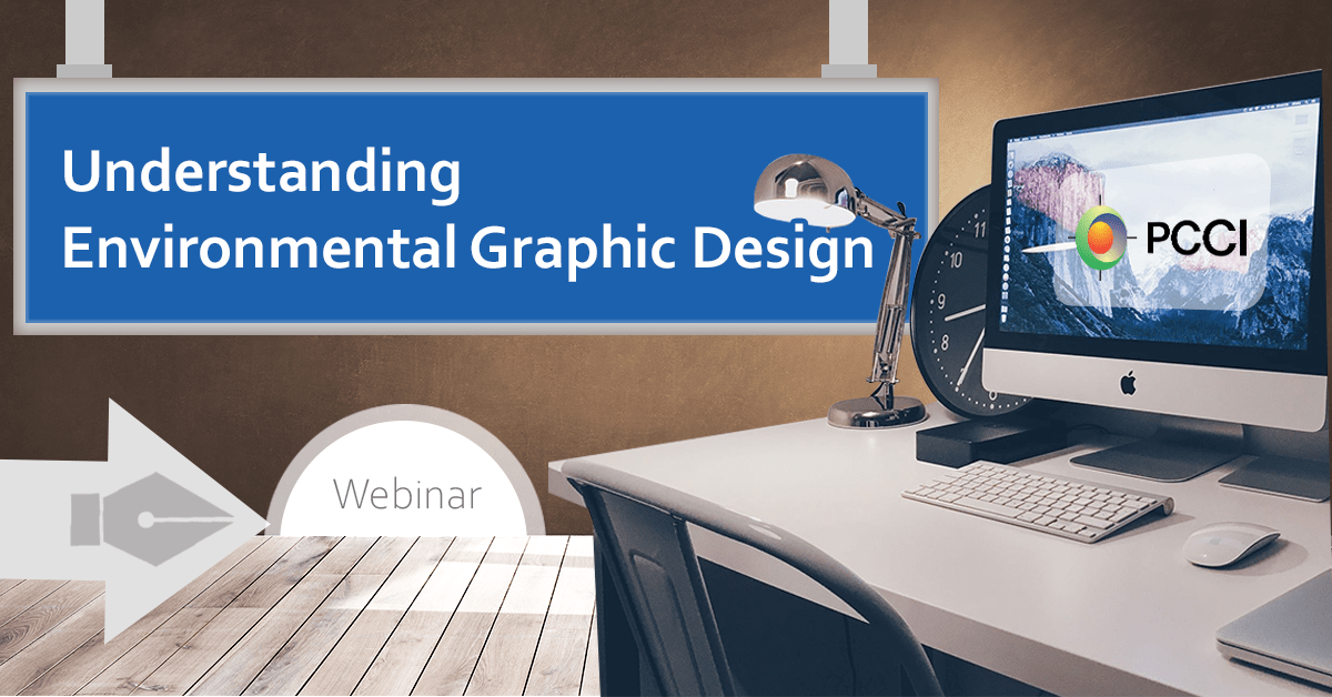 Graphical Development Environmental Design Understanding Environmental Graphic Design (Webinar) – PCCI